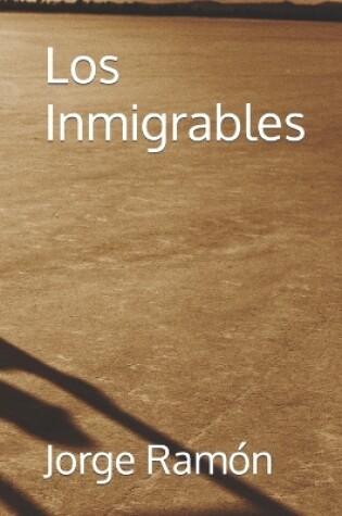 Cover of Los Inmigrables