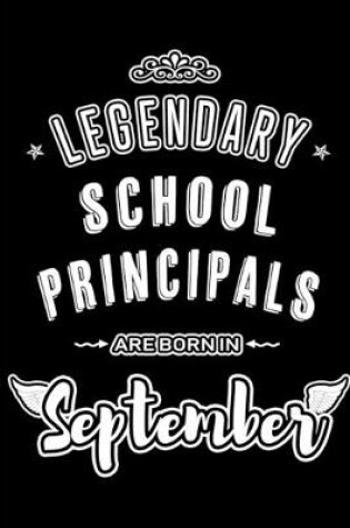 Cover of Legendary School Principals are born in September