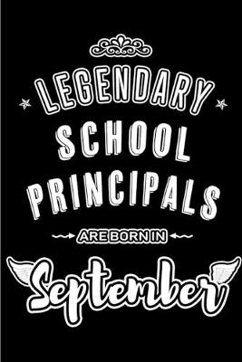 Book cover for Legendary School Principals are born in September