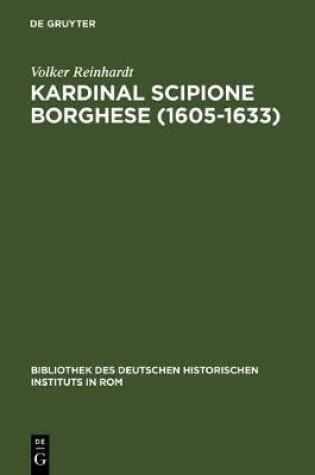 Cover of Kardinal Scipione Borghese (1605-1633)