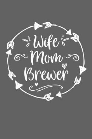 Cover of Wife Mom Brewer