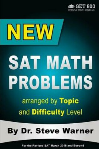 Cover of New SAT Math Problems arranged by Topic and Difficulty Level