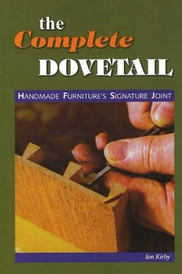 Book cover for Complete Dovetail: Handmade Furniture's Signature Joint