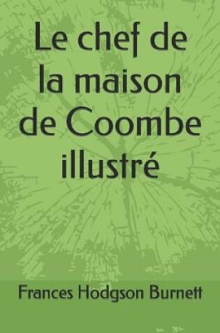 Cover of Le chef de la maison de Coombe illustré