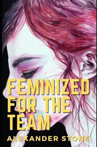 Cover of Feminized For The Team