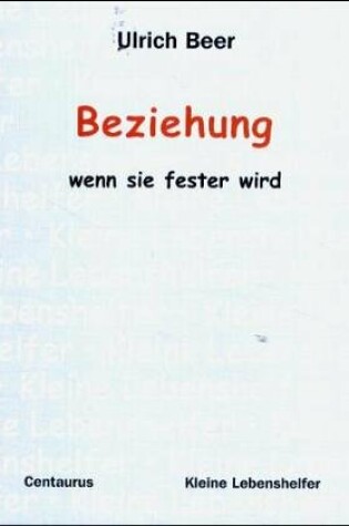 Cover of Beziehung - wenn sie fester wird