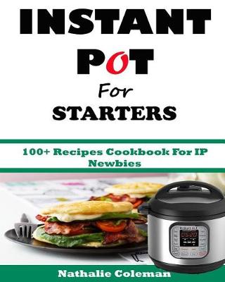 Book cover for INSTANT POT For STARTERS