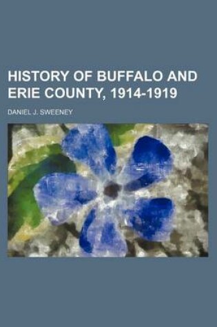 Cover of History of Buffalo and Erie County, 1914-1919