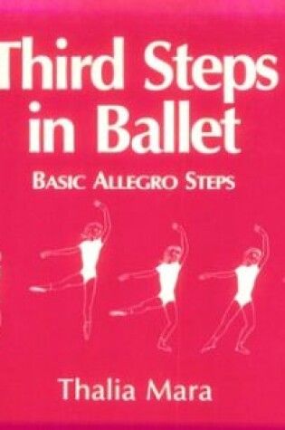 Cover of Third Steps in Ballet