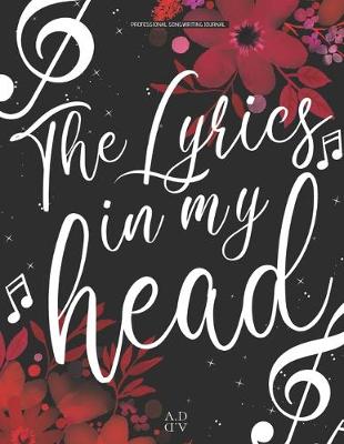 Book cover for Professional Songwriting Journal The Lyrics in My Head