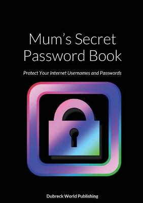 Book cover for Mum's Secret Password Book