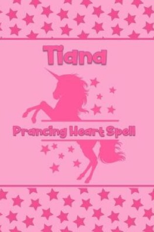 Cover of Tiana Prancing Heart Spell