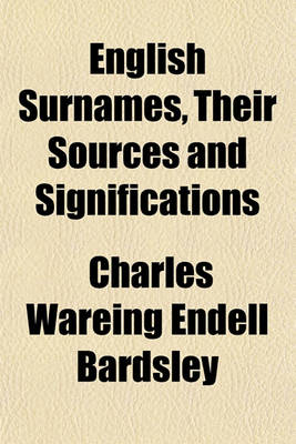 Book cover for English Surnames, Their Sources and Significations