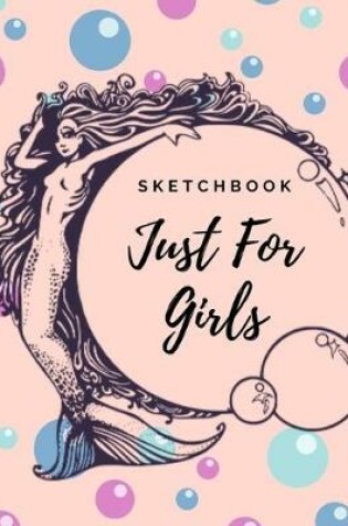 Cover of Sketchbook Just For Girls