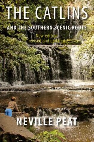 Cover of The Catlins and the Southern Scenic Route