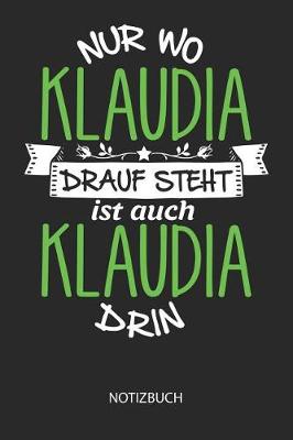 Book cover for Nur wo Klaudia drauf steht - Notizbuch