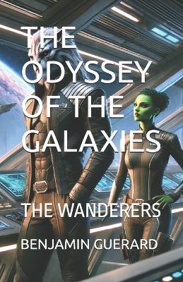 Cover of The Odyssey of the Galaxies