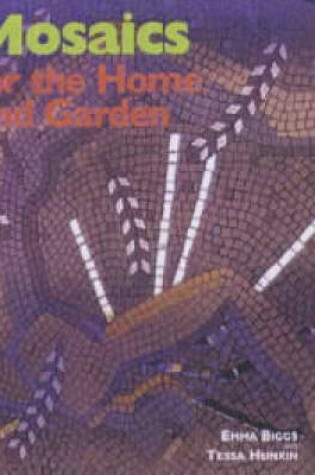 Cover of Mosaics for the Home and Garden
