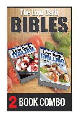 Book cover for Low Carb Grilling Recipes and Low Carb Italian Recipes