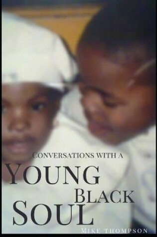 Cover of Conversations With A Young Black Soul