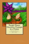 Book cover for Purple Flower Discovery, Frutopia in a Frenzy
