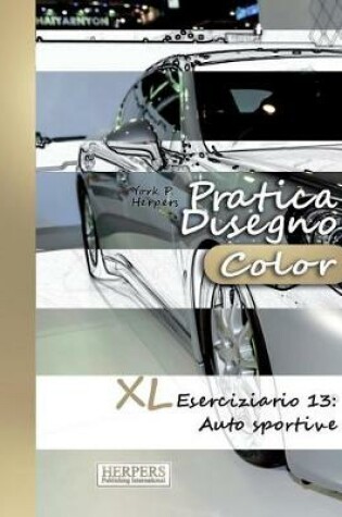 Cover of Pratica Disegno [Color] - XL Eserciziario 13