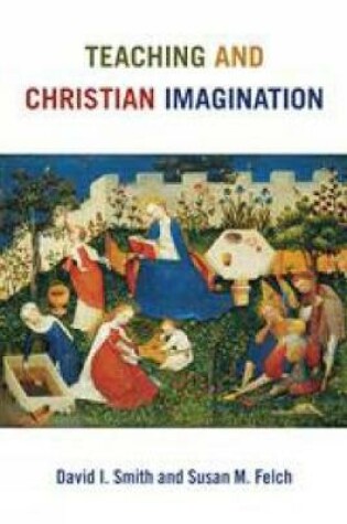 Cover of Teaching and Christian Imagination