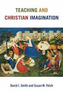 Book cover for Teaching and Christian Imagination