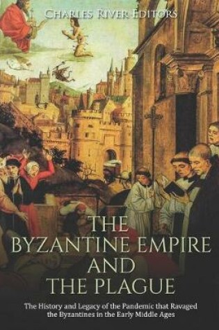 Cover of The Byzantine Empire and the Plague