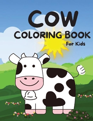 Cover of Cow Coloring Book for Kids