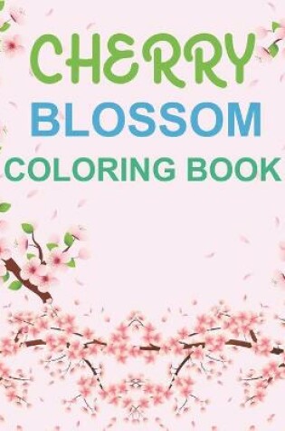 Cover of Cherry Blossom Coloring Book