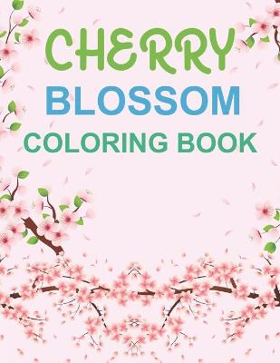 Book cover for Cherry Blossom Coloring Book