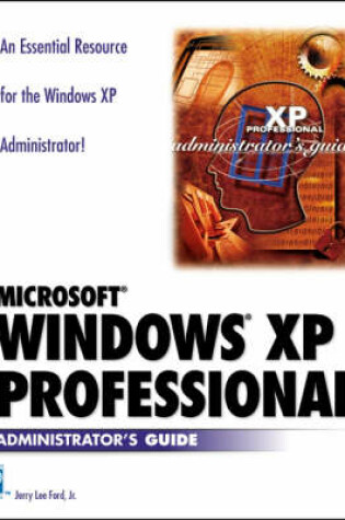 Cover of Microsoft Windows XP Professional Administrators Guide