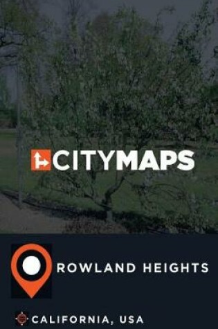 Cover of City Maps Rowland Heights California, USA
