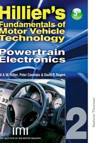 Cover of Hilliers Fundamentals of Motor Vehicle Technology Book 2 Powertrain Electronics