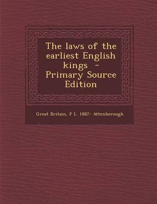 Book cover for The Laws of the Earliest English Kings - Primary Source Edition