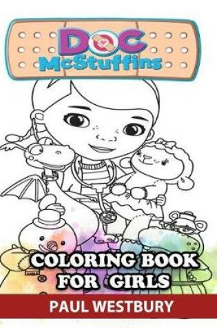 Cover of Doc McStuffins Coloring Book for Girls