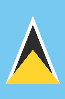 Book cover for Saint Lucia Flag Notebook - Saint Lucian Flag Book - Saint Lucia Travel Journal