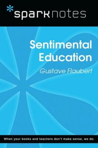 Cover of Sentimental Education (Sparknotes Literature Guide)