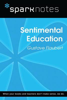 Book cover for Sentimental Education (Sparknotes Literature Guide)