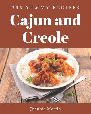 Book cover for 333 Yummy Cajun and Creole Recipes