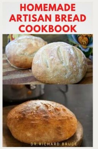 Cover of Homemade Artisan Bread Cookbook