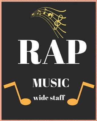 Book cover for Rap Music Wide Staff