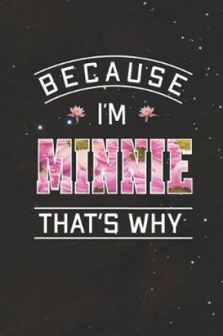 Cover of Because I'm Minnie That's Why