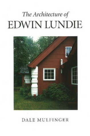 Cover of The Architecture of Edwin Lundie