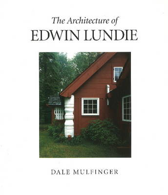 Book cover for The Architecture of Edwin Lundie