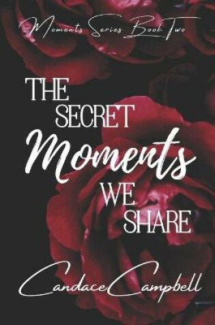 Cover of The Secret Moments We Share