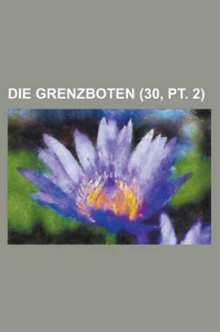 Cover of Die Grenzboten (30, PT. 2)