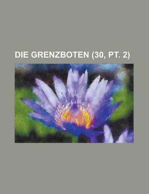 Book cover for Die Grenzboten (30, PT. 2)