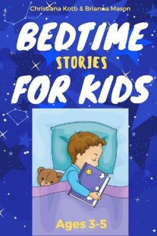 Cover of Bedtime Stories For Kids Ages 3-5